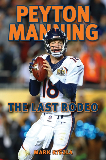 E-knjiga Peyton Manning Mark Kiszla