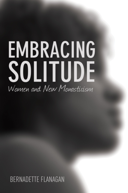 E-book Embracing Solitude Bernadette Flanagan
