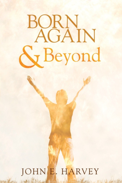 E-knjiga Born Again and Beyond John E. Harvey