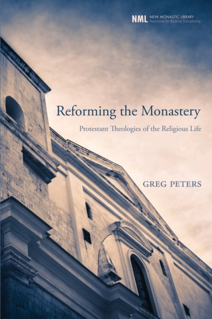 ebook Reforming the Monastery Greg Peters