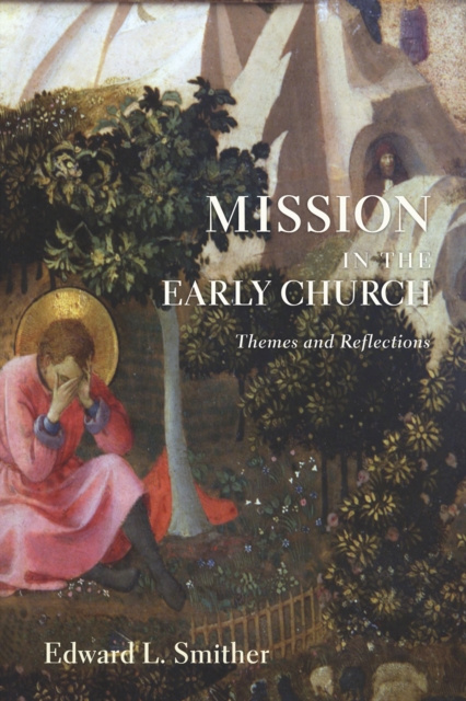 E-knjiga Mission in the Early Church Edward L. Smither