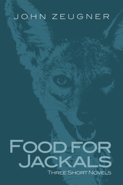 E-knjiga Food for Jackals John Zeugner