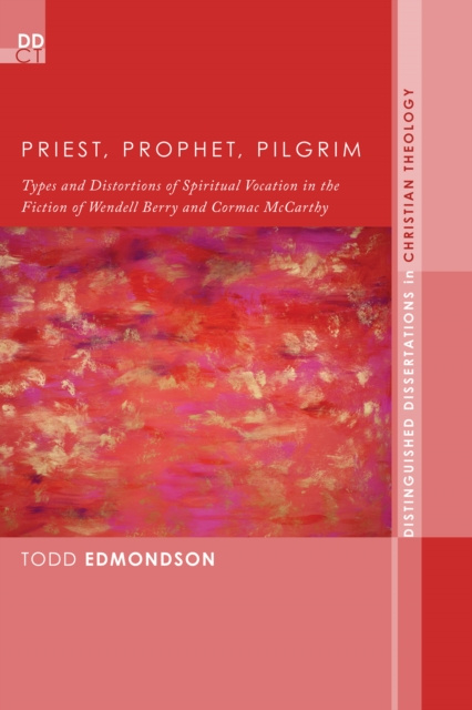 Libro electrónico Priest, Prophet, Pilgrim Todd Edmondson
