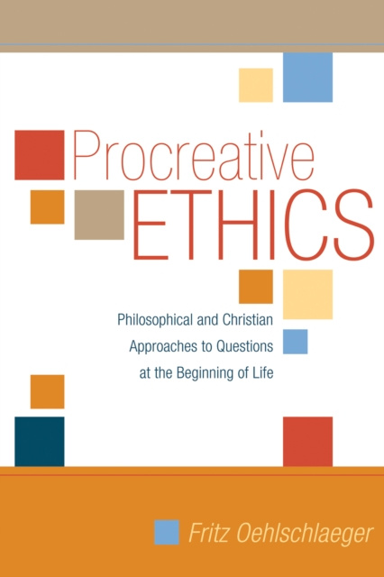 E-knjiga Procreative Ethics Fritz Oehlschlaeger
