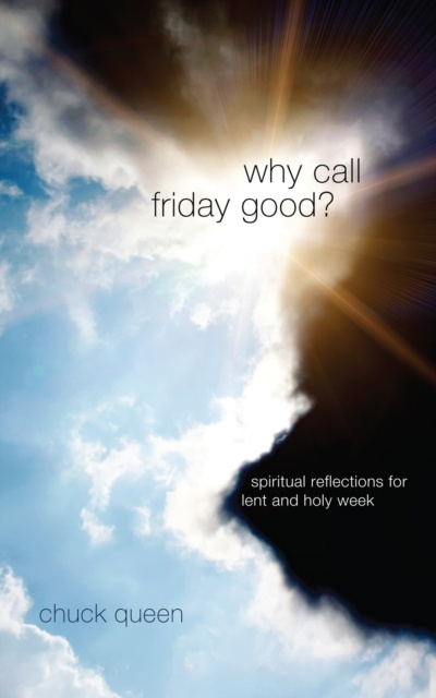 E-knjiga Why Call Friday Good? Chuck Queen