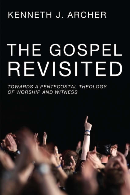 E-knjiga Gospel Revisited Kenneth J. Archer