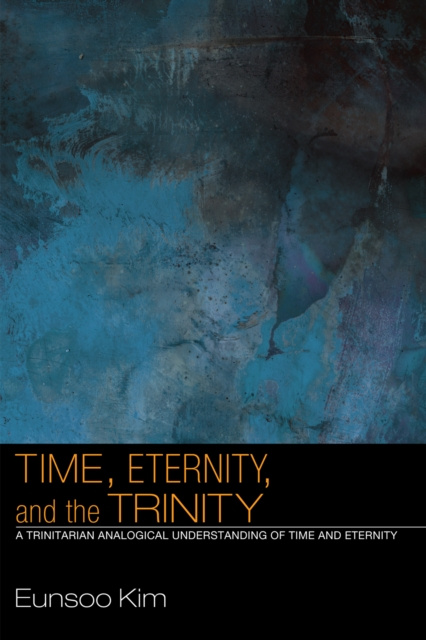 E-knjiga Time, Eternity, and the Trinity Eunsoo Kim