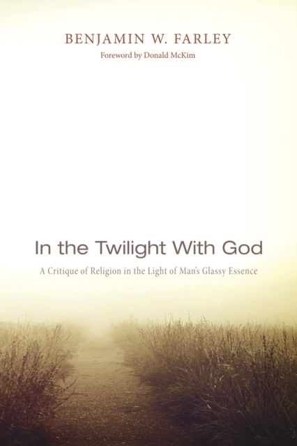 E-knjiga In the Twilight with God Benjamin W. Farley