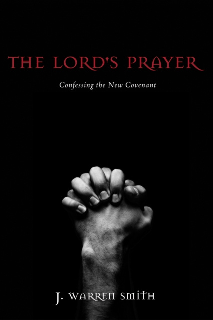 E-Book Lord's Prayer J. Warren Smith