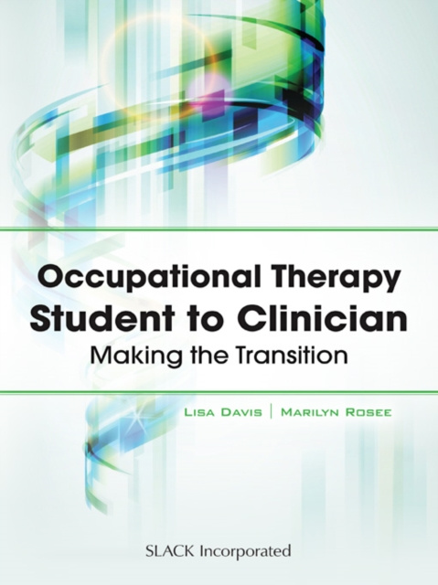 E-kniha Occupational Therapy Student to Clinician Lisa Davis