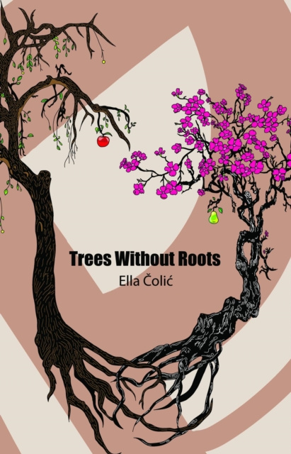 E-Book Trees Without Roots Ella Colic