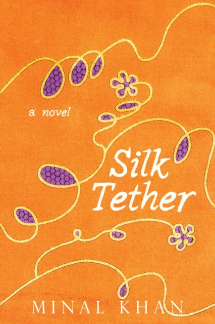 E-book Silk Tether Minal Khan