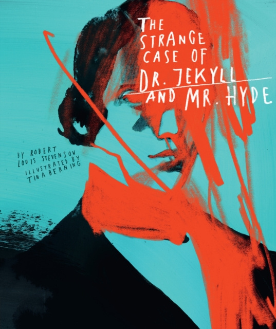 E-kniha Classics Reimagined, The Strange Case of Dr. Jekyll and Mr. Hyde Robert Louis Stevenson