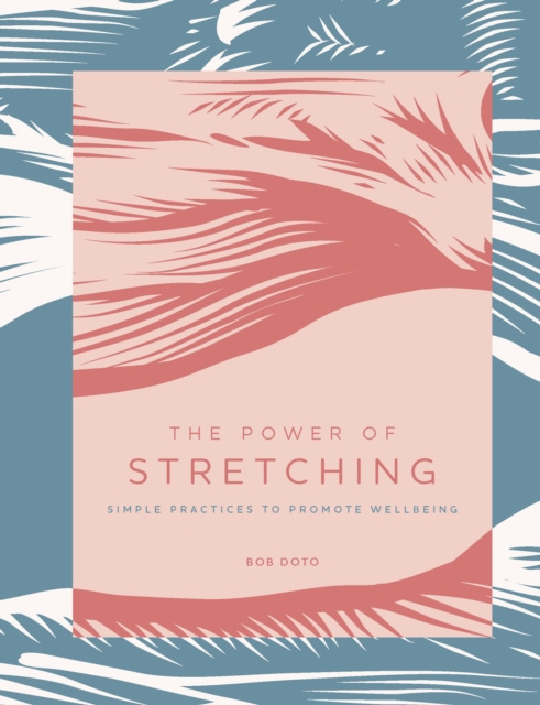 E-kniha Power of Stretching Bob Doto