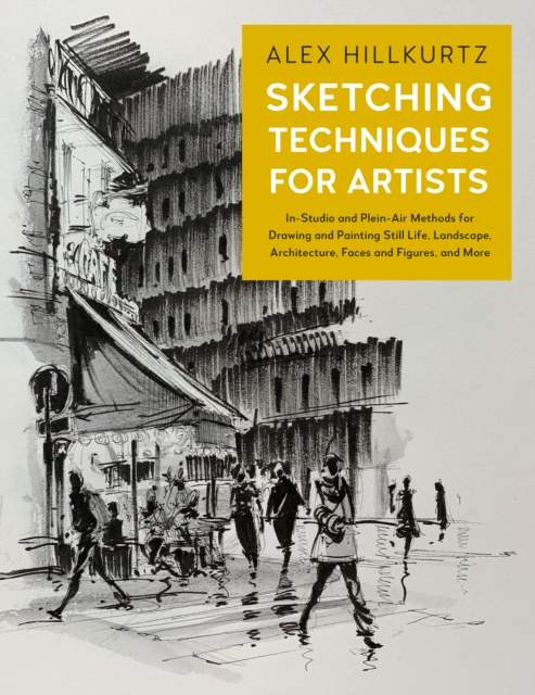 E-kniha Sketching Techniques for Artists Alex Hillkurtz