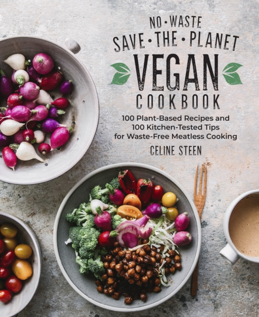E-kniha No-Waste Save-the-Planet Vegan Cookbook Celine Steen