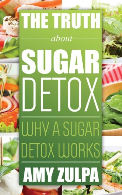 E-book Truth about Sugar Detox Zulpa Amy