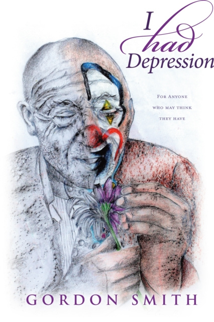 E-knjiga I Had Depression Gordon Smith