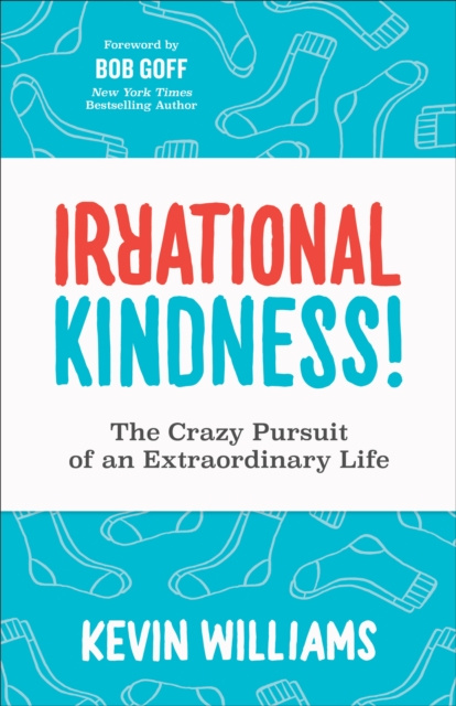 E-book Irrational Kindness! Kevin Williams