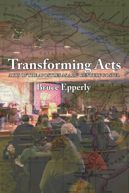 E-knjiga Transforming Acts Bruce G. Epperly