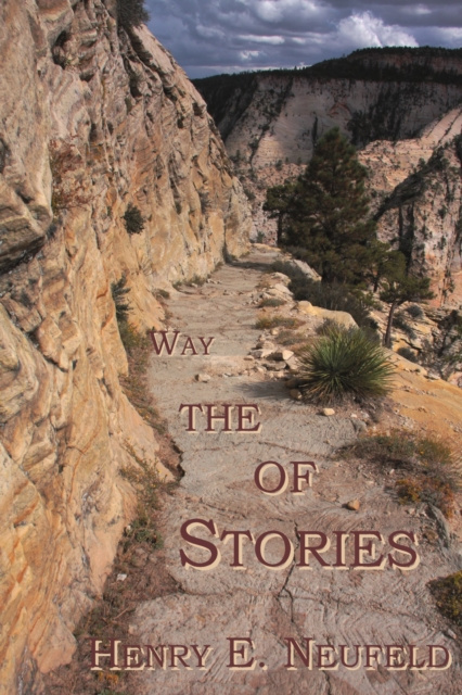 E-kniha Stories of the Way Henry E. Neufeld