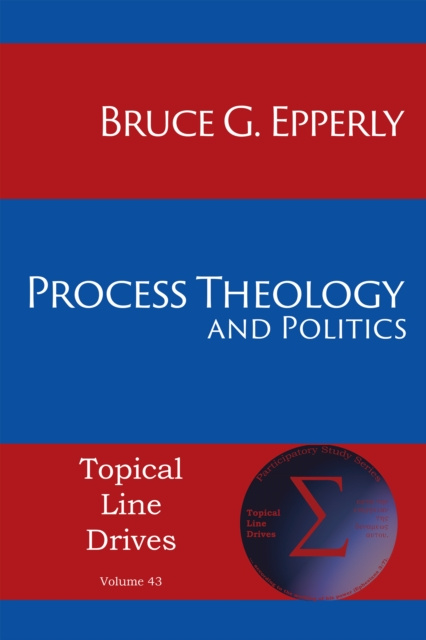 E-kniha Process Theology and Politics Bruce G. Epperly