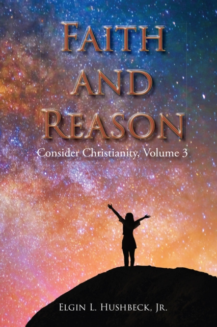 E-knjiga Faith and Reason Jr. Elgin L. Hushbeck