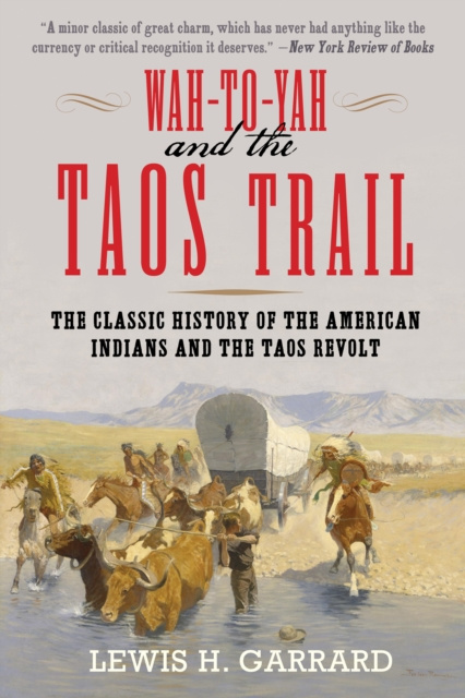 E-Book Wah-To-Yah and the Taos Trail Lewis H. Garrard