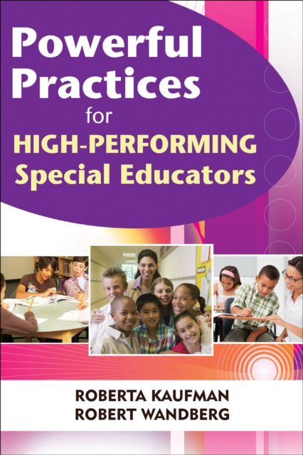 E-Book Powerful Practices for High-Performing Special Educators Robert Kaufman