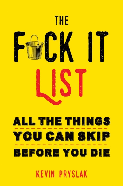 Livre numérique F*ck It List Kevin Pryslak