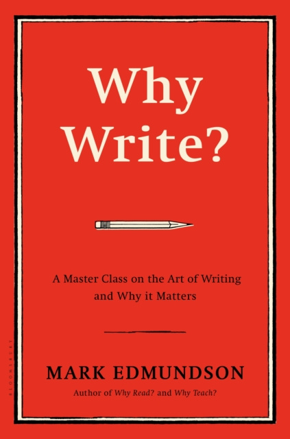 E-knjiga Why Write? Edmundson Mark Edmundson