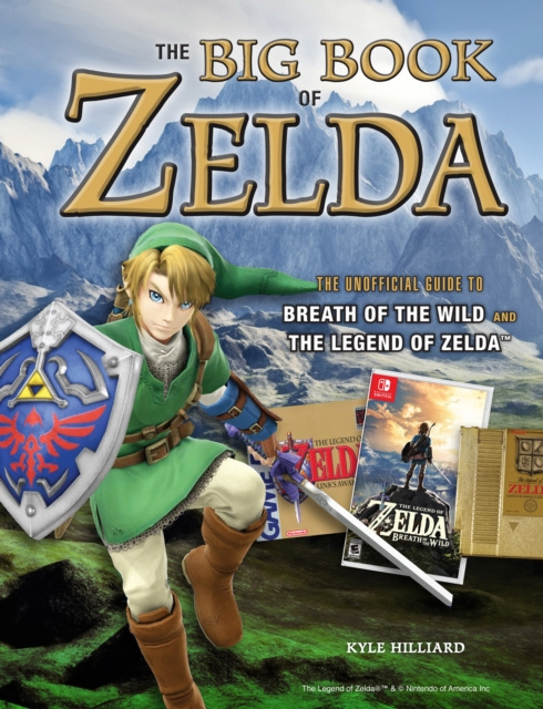 E-kniha Big Book of Zelda Kyle Hilliard