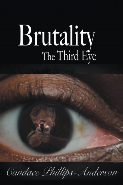 E-knjiga Brutality the Third Eye Candace Phillips-Anderson