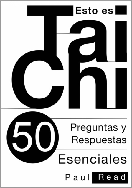 E-kniha Esto Es Tai Chi: 50 Preguntas Y Respuestas Esenciales Paul Read