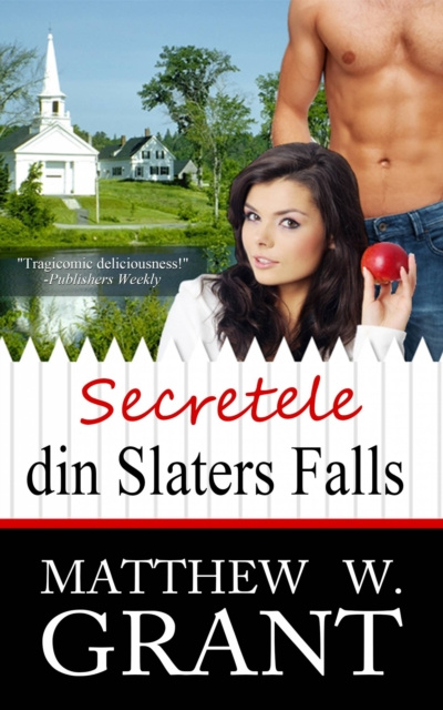 E-kniha Secretele Din Slaters Falls Matthew W. Grant