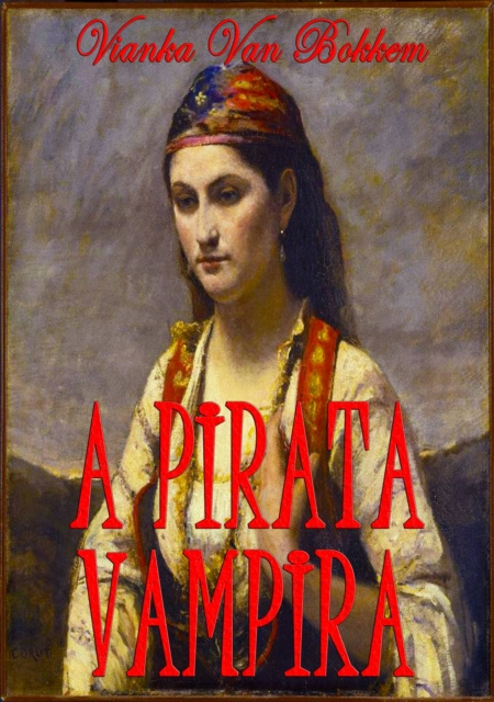 E-book O Pirata Vampiro Vianka Van Bokkem