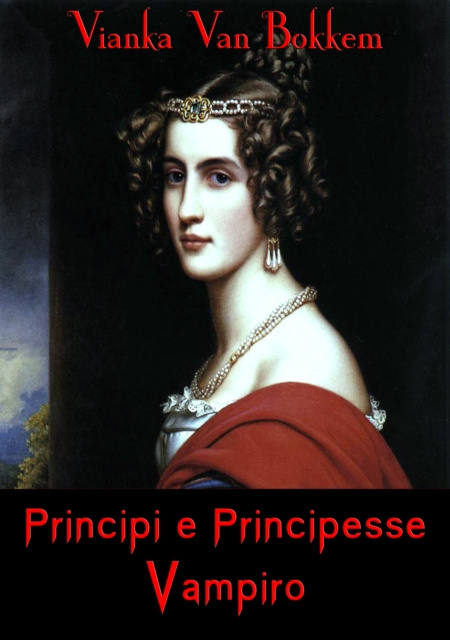 E-book Principi e principesse Vampiro Vianka Van Bokkem