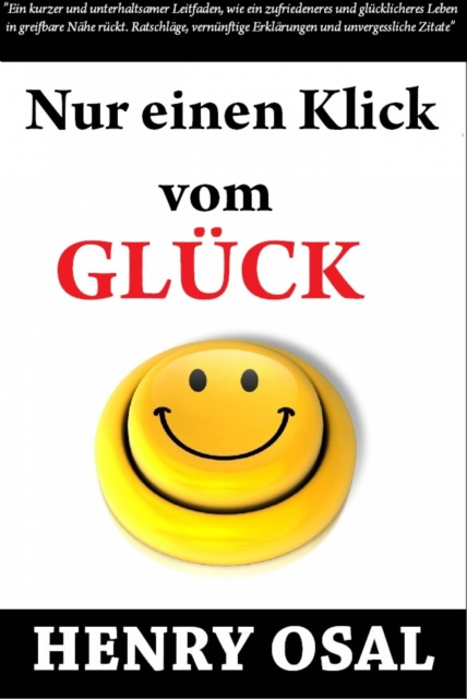 E-kniha Nur Einen Klick Vom Gluck Entfernt  Henry Osal Henry Osal