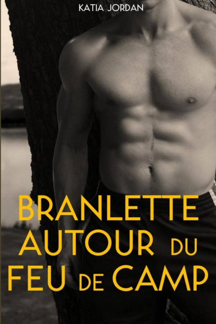 E-book Branlette Autour Du Feu De Camp Katia Jordan