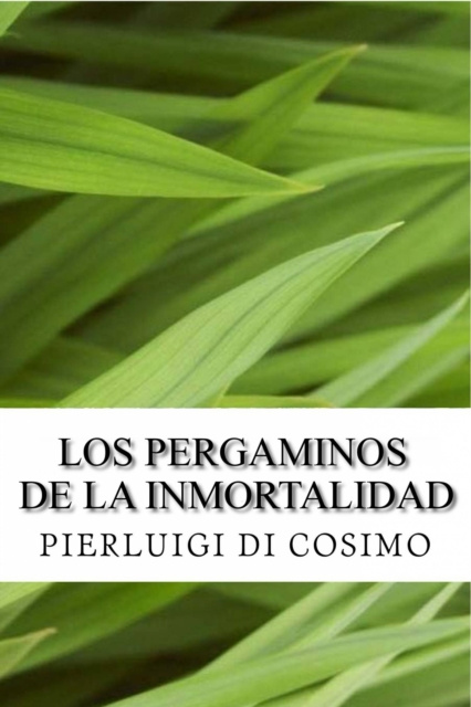 E-kniha Los Pergaminos De La Inmortalidad Pierluigi Di Cosimo