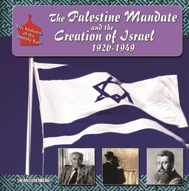 E-kniha Palestine Mandate and the Creation of Israel, 1920-1949 Alan H. Luxenberg