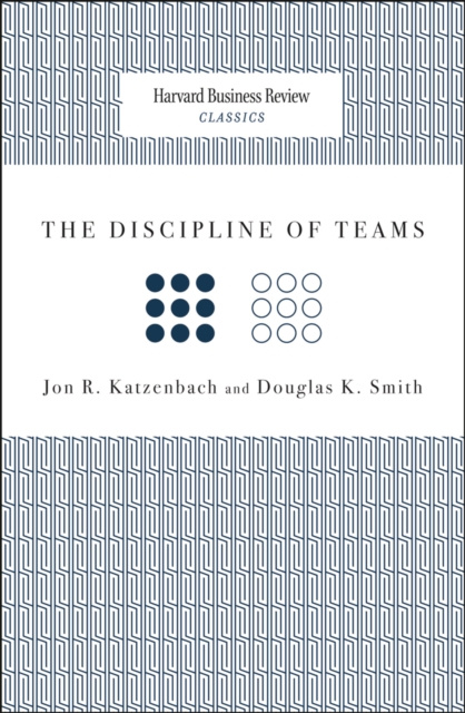 E-knjiga Discipline of Teams Jon R. Katzenbach