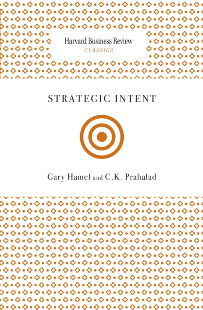 E-kniha Strategic Intent Gary Hamel
