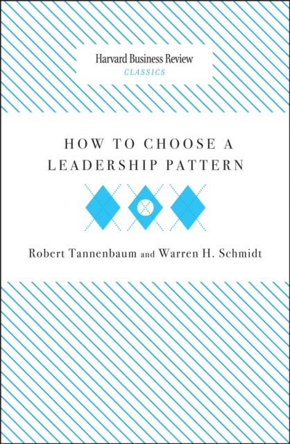 E-Book How to Choose a Leadership Pattern Robert Tannenbaum