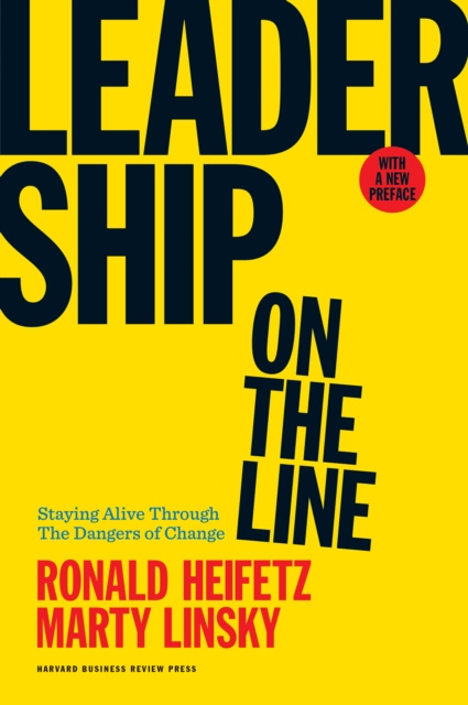 E-kniha Leadership on the Line, With a New Preface Ronald Heifetz