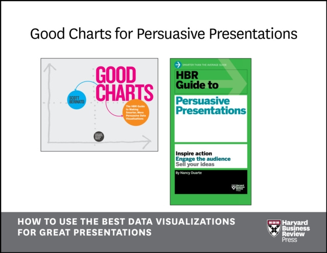 E-kniha Good Charts for Persuasive Presentations Scott Berinato