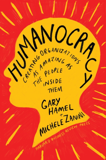 E-kniha Humanocracy Gary Hamel
