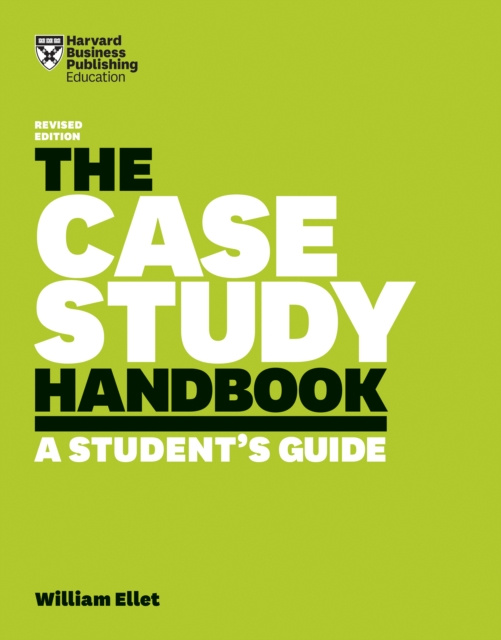 E-book Case Study Handbook, Revised Edition William Ellet