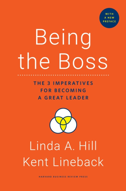 E-kniha Being the Boss, with a New Preface Linda A. Hill
