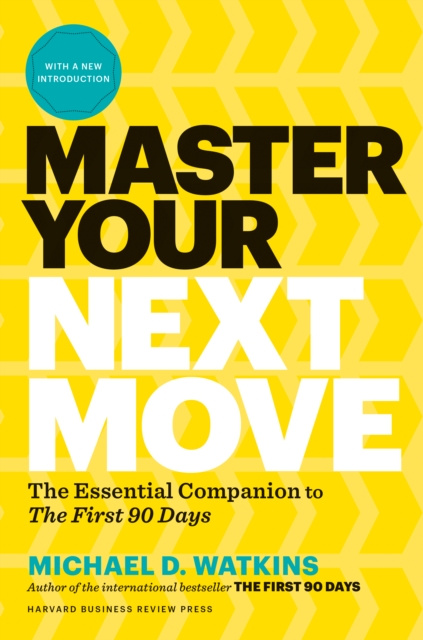 E-book Master Your Next Move, with a New Introduction Michael D. Watkins